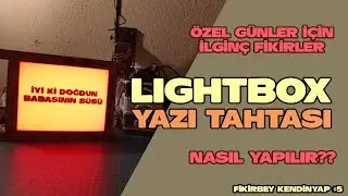 Lightbox Yazi Tahtasi Yapimi - Fikirbey (Kendi̇nyap #5)