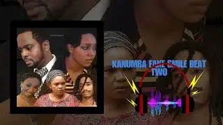 Kanumba fake smile (Beat Two)