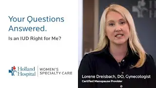 Your Questions Answered. Is an IUD Right for Me?