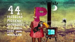 Spot 44. Przeglądu Piosenki Aktorskiej we Wrocławiu
