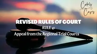 Revised Rules of Court Rule 41 Audio Codal