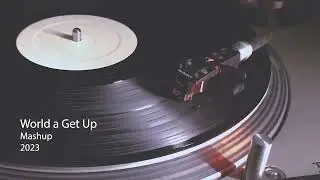 World a Get Up (mashup) [2023]