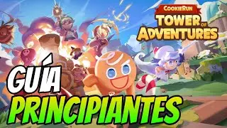Guía para PRINCIPIANTES - Cookie Run Tower of Adventures