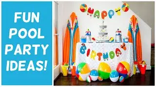 Perfect "Pool Party" Ideas!
