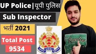 UP Police S.I 2021 Vacancy