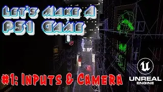 Let's Make a PS1 Game Together - Part 1 - Inputs & Camera