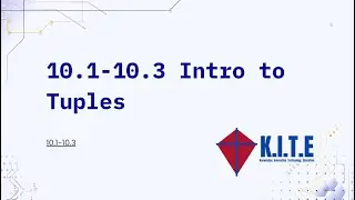 Intro to Tuples |KITE Free python Course|10.1-10.3