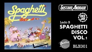 Spaguetti Disco Vol 1 (Buelax 001) Lado B