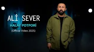 Ali Sever - Halay Potpori (Official Video)