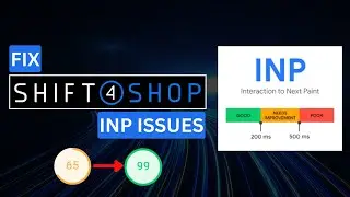 Interaction to Next Paint Destroying Your Shift4Shop Conversions? Here's How to Fix it