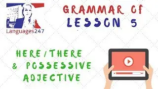 Grammar Practice - English Course Online 5 -  Possessive Adjectives- Languages247-