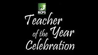 RCPS Teacher Of The Year Celebration