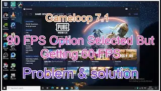 90 FPS Option Selected but Getting 60 FPS ? Gameloop 7.1 | Problem & Solution.