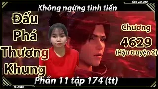 [Dịch Chuẩn] Đấu Phá Thương Khung hậu truyện 2 - chương 4629 | Góc Vân Anh