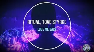 R I T U A L, Tove Styrke - Love Me Back (Tradução)