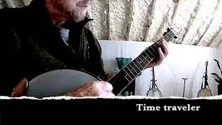 Time Traveler  (clawhammer banjo - original)
