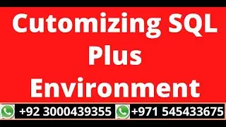 9.Cutomizing SQL Plus Environment