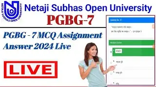NSOU PGBG -7 MCQ Assignment Answer Sheet 2024 // PGBG - 7 MCQ Assignment Answer 2024