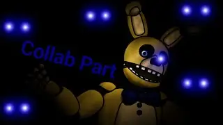 [FNAF/DC2] Collab Part For ImPasta Dc2