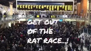 Getting out of the 'Rat Race' is hard; staying out is harder!