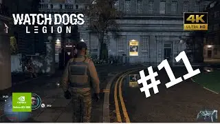 Watch Dogs Legion gameplay walkthrough Part 11 No Commentary Full Game | RTX 4090 i913900K |4K60 FPS