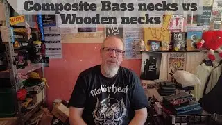 Me and my Bass - Composite Bass Necks vs Wooden Necks
