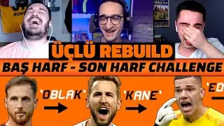 ÜÇLÜ REBUILD // EN ZOR CHALLENGE! BAŞ HARF SON HARF