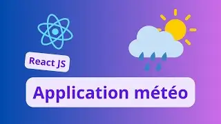 Application Météo React Tailwind API Responsive