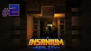 Lp. Insanium Reality #2 Поход в пещеру • Майнкрафт
