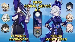 NEW SPIRAL ABYSS 4.7 ft. Clorinde Aggravate & Furina Mono Hydro - Floor 12 - 9⭐ | Genshin Impact