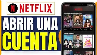 Cómo Abrir Una Cuenta En Netflix | Cómo Ingresar A Netflix ( En 2026 )