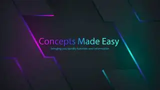 Concepts Made Easy - Introduction