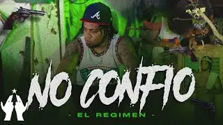 El Regimen - No confió ☠️|