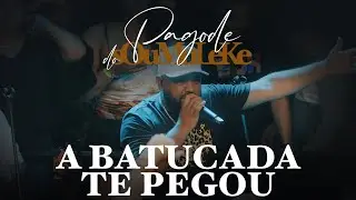 Pagode do Sou Muleke - A Batucada te Pegou