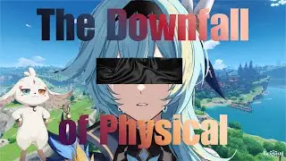 The 𝑾𝒐𝒓𝒔𝒕 Element Design in Genshin History | The Death of Physical Characters