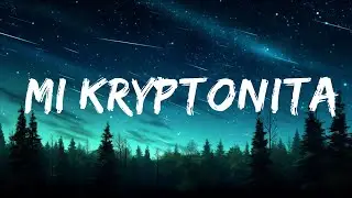 1 Hour |  Doble ONE Flow Letal - Mi Kryptonita  | Melodi Lyrics