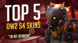 TOP 5 OVERWATCH 2 SEASON 4 SKINS (MY OPINION)