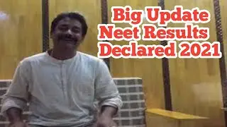 Neet Results Declared 2021 / Big Update Neet Results Published 2021 / Best Wishes to All