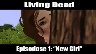 Living Dead (2017) -Epsiode 1 [Sims 3 Series]