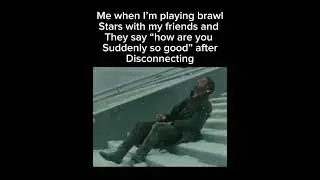 Me when the bot does better than me in #brawlstars