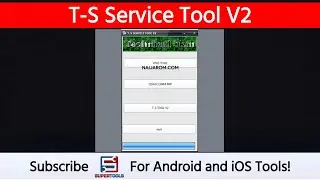 T-S Service Tool V2 - Best FRP Tool To Bypass FRP Protection | Super Tools