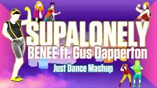 Supalonely - BENEE ft. Gus Dapperton [Just Dance Fanmade Mashup]