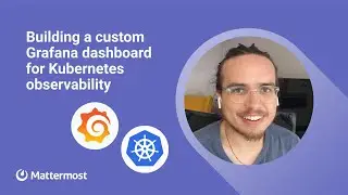 Building a custom Grafana dashboard for Kubernetes observability