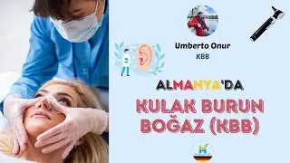 Almanya'da KBB - Dr. Umberto Onur