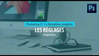 7  07   L exposition photoshop