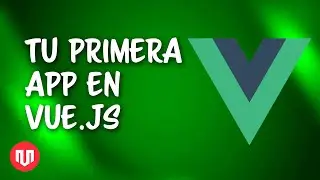 TU PRIMER APP CON VUE.JS