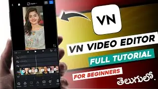 VN video editor telugu | 🔥Complete Tutorial for Beginners | video editing apps