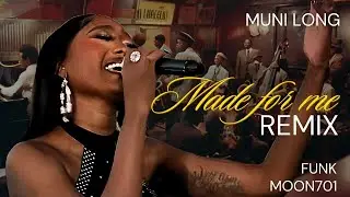 "Muni Long - Made for me (Moon701 Remix)"
