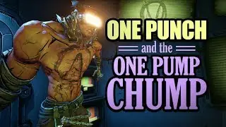 Borderlands 3: One Punch Drops the One Pump Chump Legendary