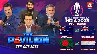 The Pavilion | BANGLADESH vs NETHERLANDS (Post-Match) Expert Analysis | 28 October 2023 | A Sports